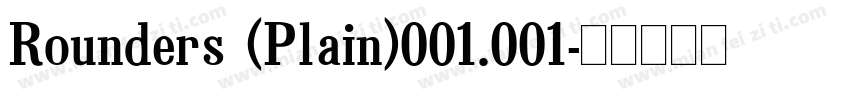 Rounders (Plain)001.001字体转换